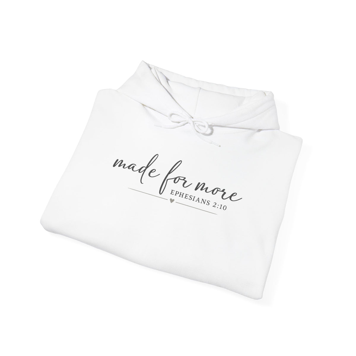 Made For More Hoodie — Inspirational Minimal Script Pullover