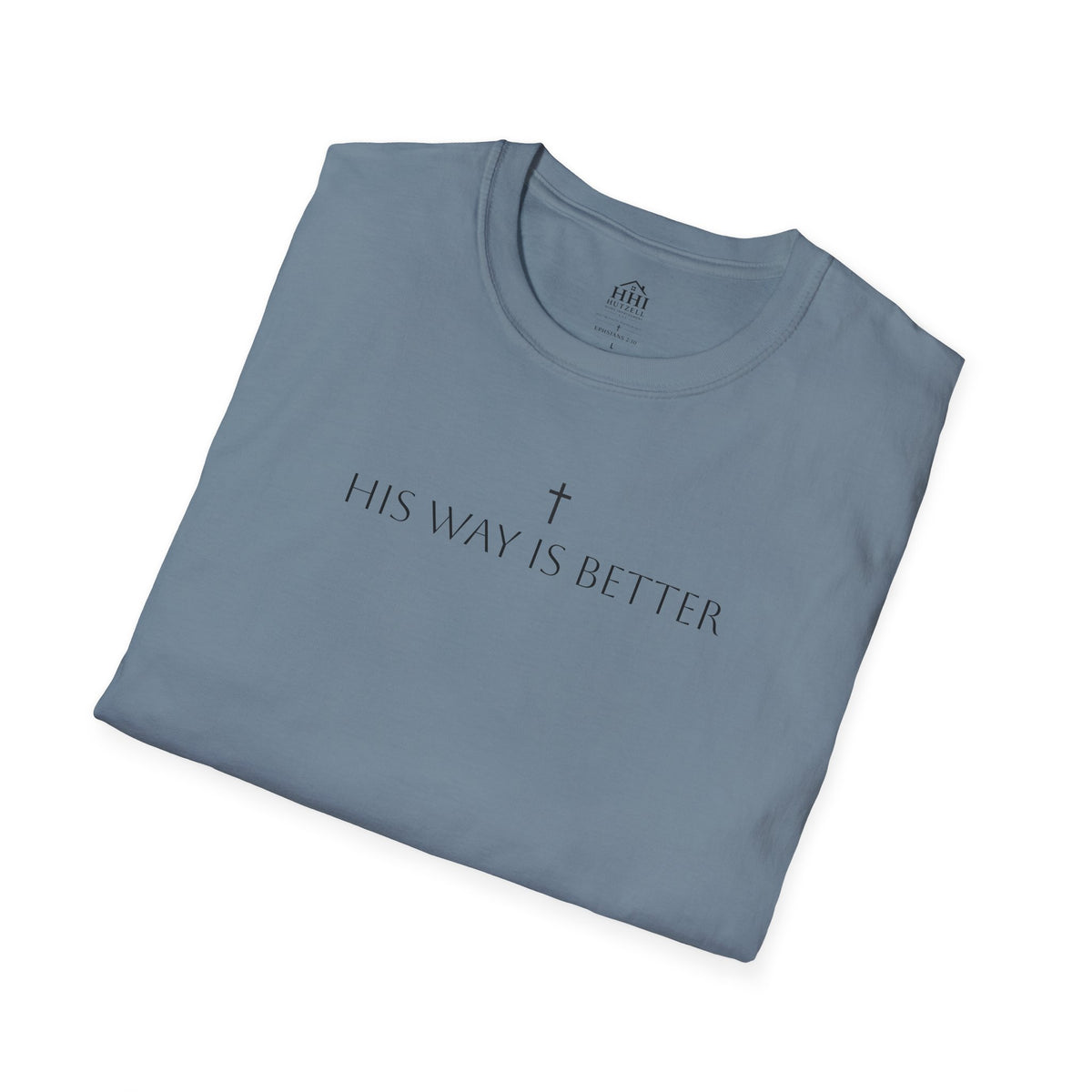 His Way Is Better T-Shirt — Minimal Cross Christian Tee