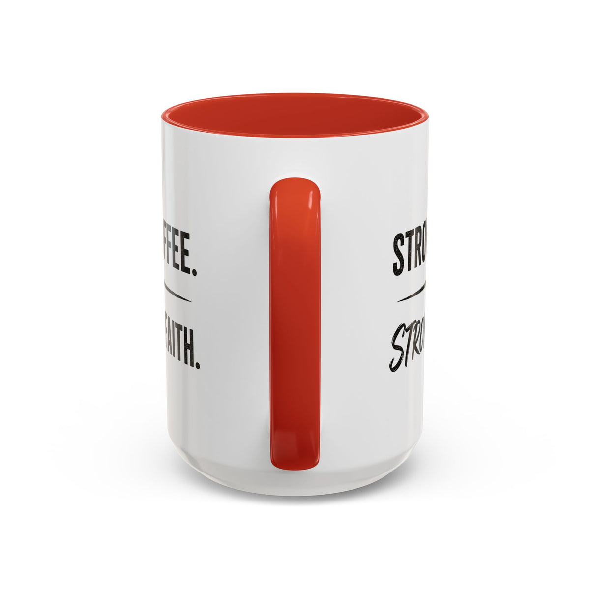 Strong Coffee Stronger Faith Mug