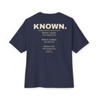 Known. Graphic Tee — Inspirational Message Boxy T-Shirt