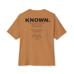 Known. Graphic Tee — Inspirational Message Boxy T-Shirt