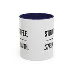 Strong Coffee Stronger Faith Mug