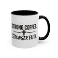 Strong Coffee Stronger Faith Mug