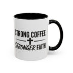 Strong Coffee Stronger Faith Mug