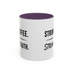 Strong Coffee Stronger Faith Mug
