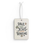 Car Air Freshener — "Paul Met Jesus While Traveling" Inspirational Travel Scented Air Freshener