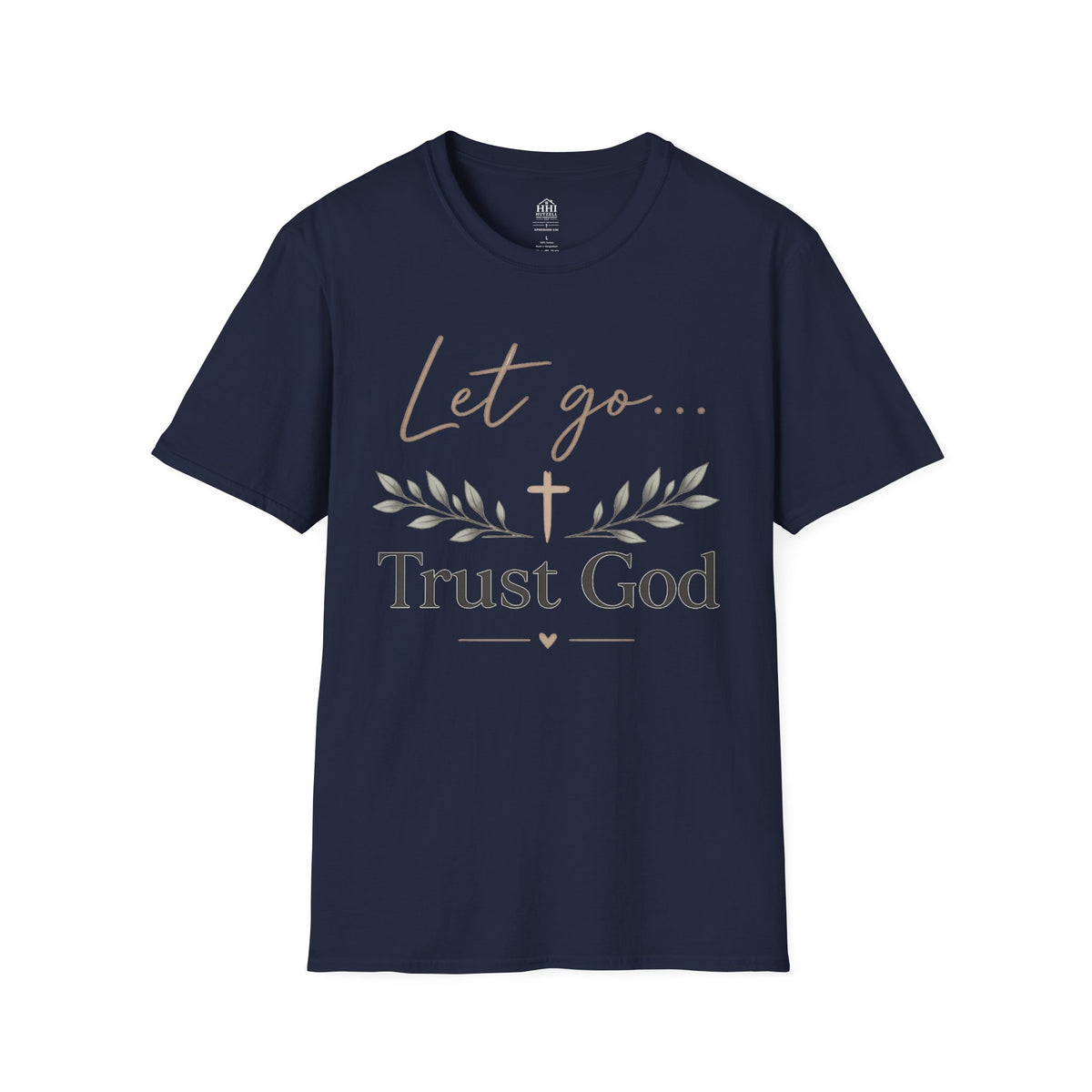 Trust God Christian T-Shirt – "Let Go… Trust God" Inspirational Tee