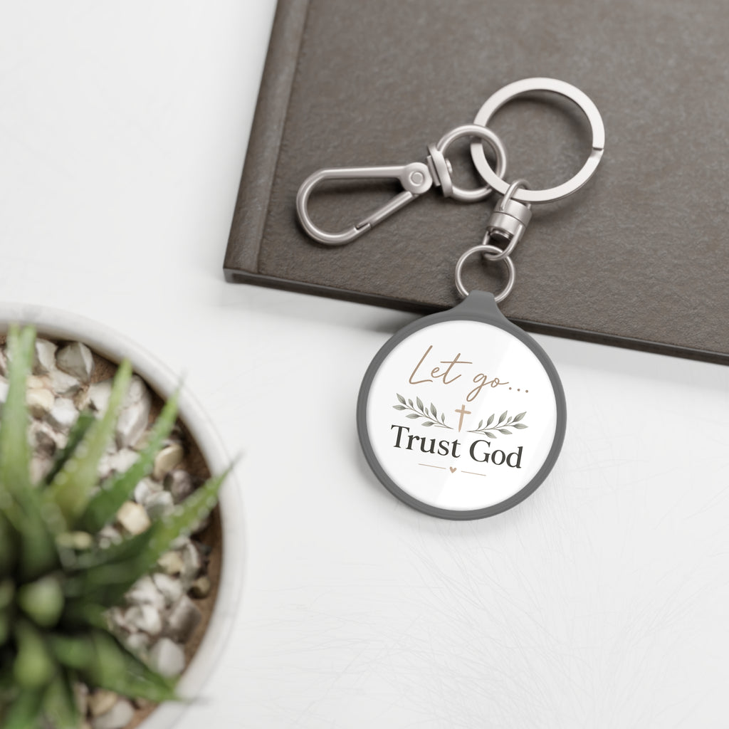 Trust God Keyring Tag — "Let Go... Trust God" Inspirational Christian Keychain