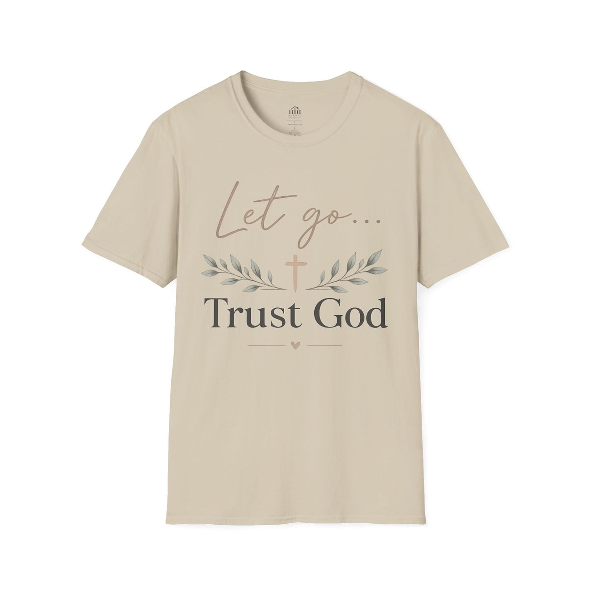 Trust God Christian T-Shirt – "Let Go… Trust God" Inspirational Tee