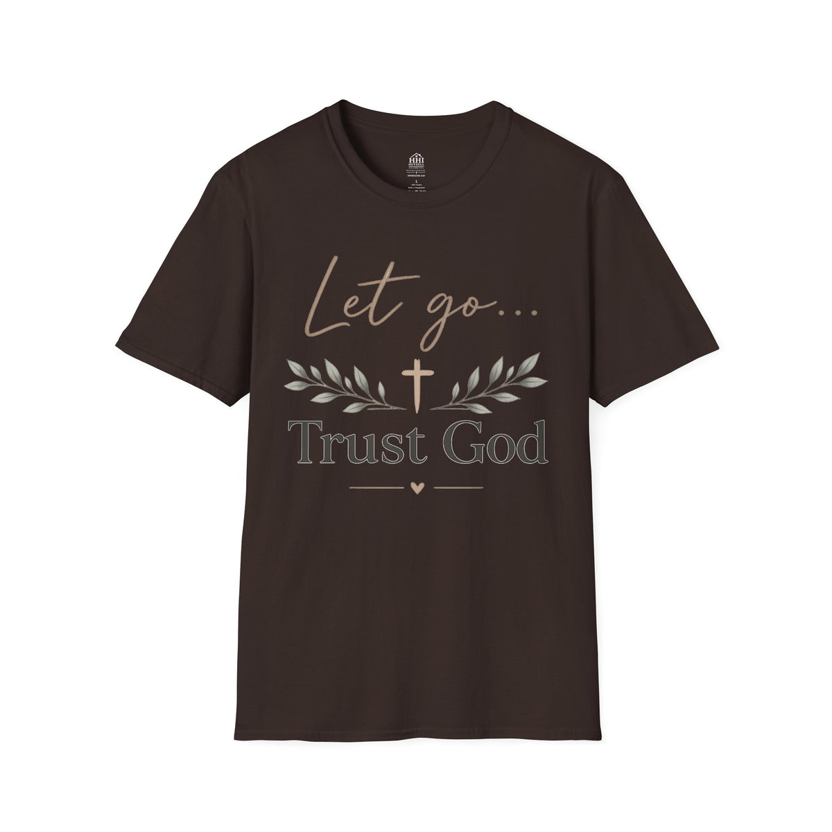 Trust God Christian T-Shirt – "Let Go… Trust God" Inspirational Tee