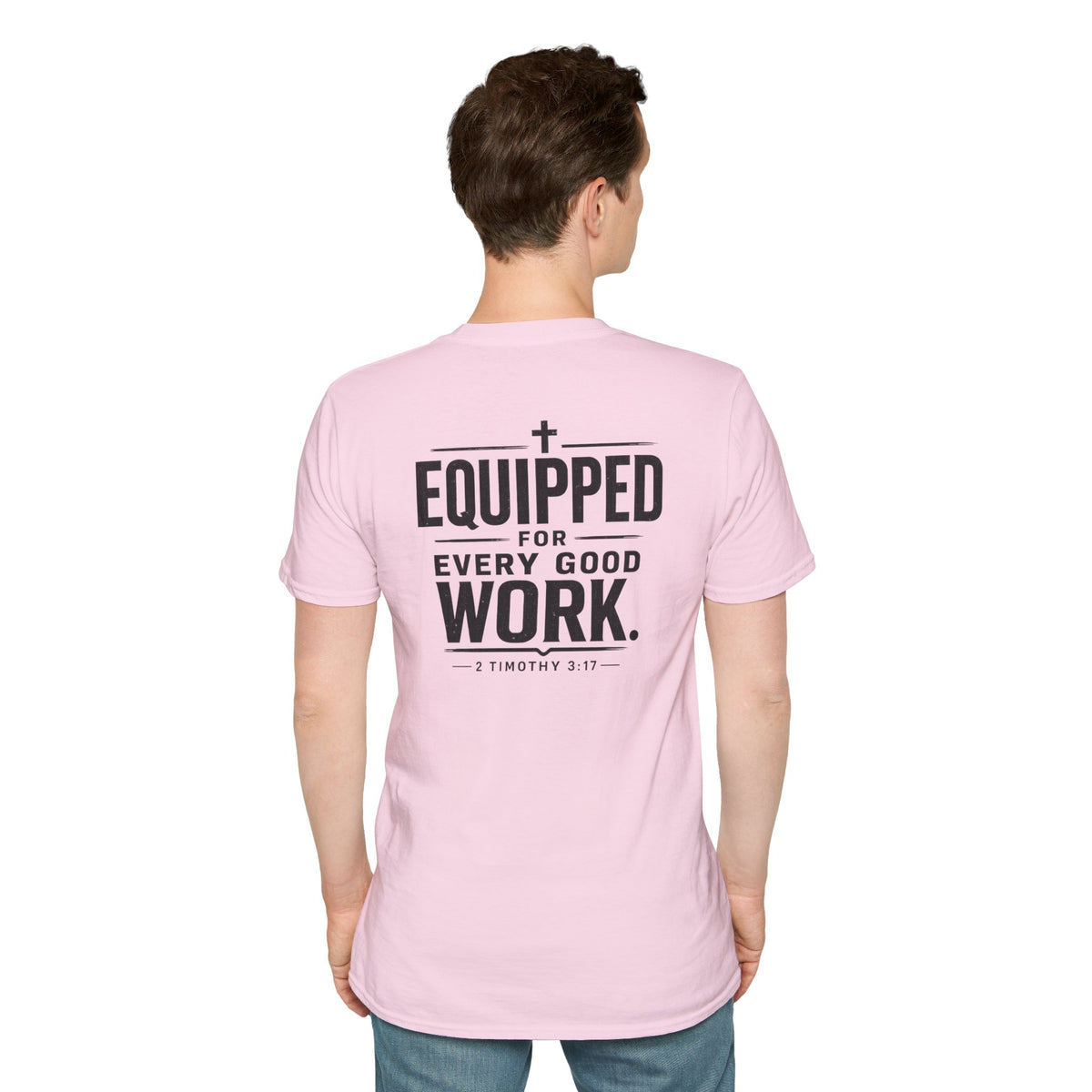 Equipped for Every Good Work T-Shirt — Christian Inspirational Faith Tee (2 Timothy 3:17)