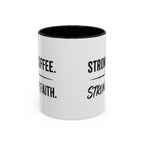 Strong Coffee Stronger Faith Mug