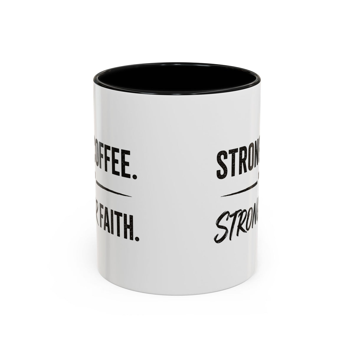 Strong Coffee Stronger Faith Mug