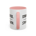 Strong Coffee Stronger Faith Mug