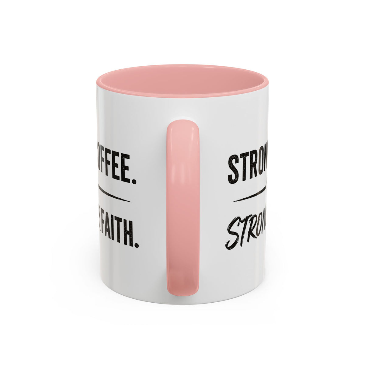Strong Coffee Stronger Faith Mug