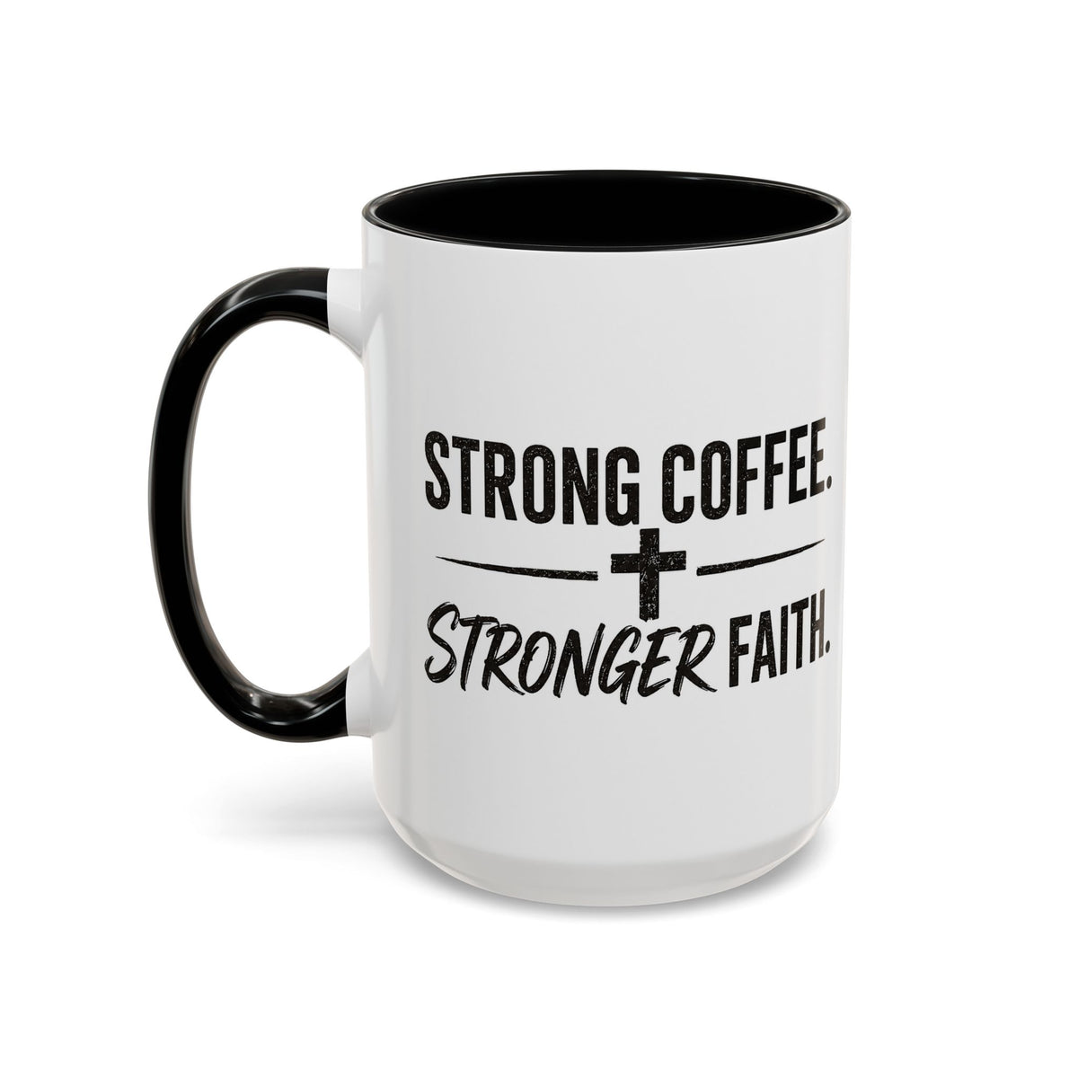 Strong Coffee Stronger Faith Mug