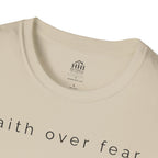 Faith Over Fear T-Shirt — Minimal Christian Inspirational Tee