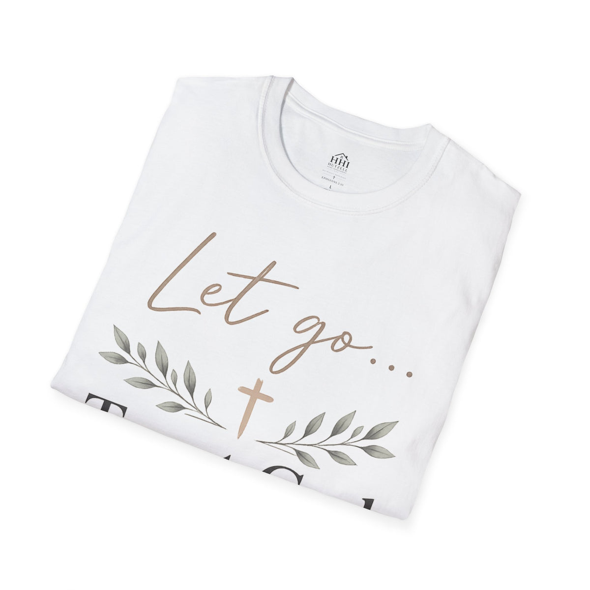 Trust God Christian T-Shirt – "Let Go… Trust God" Inspirational Tee