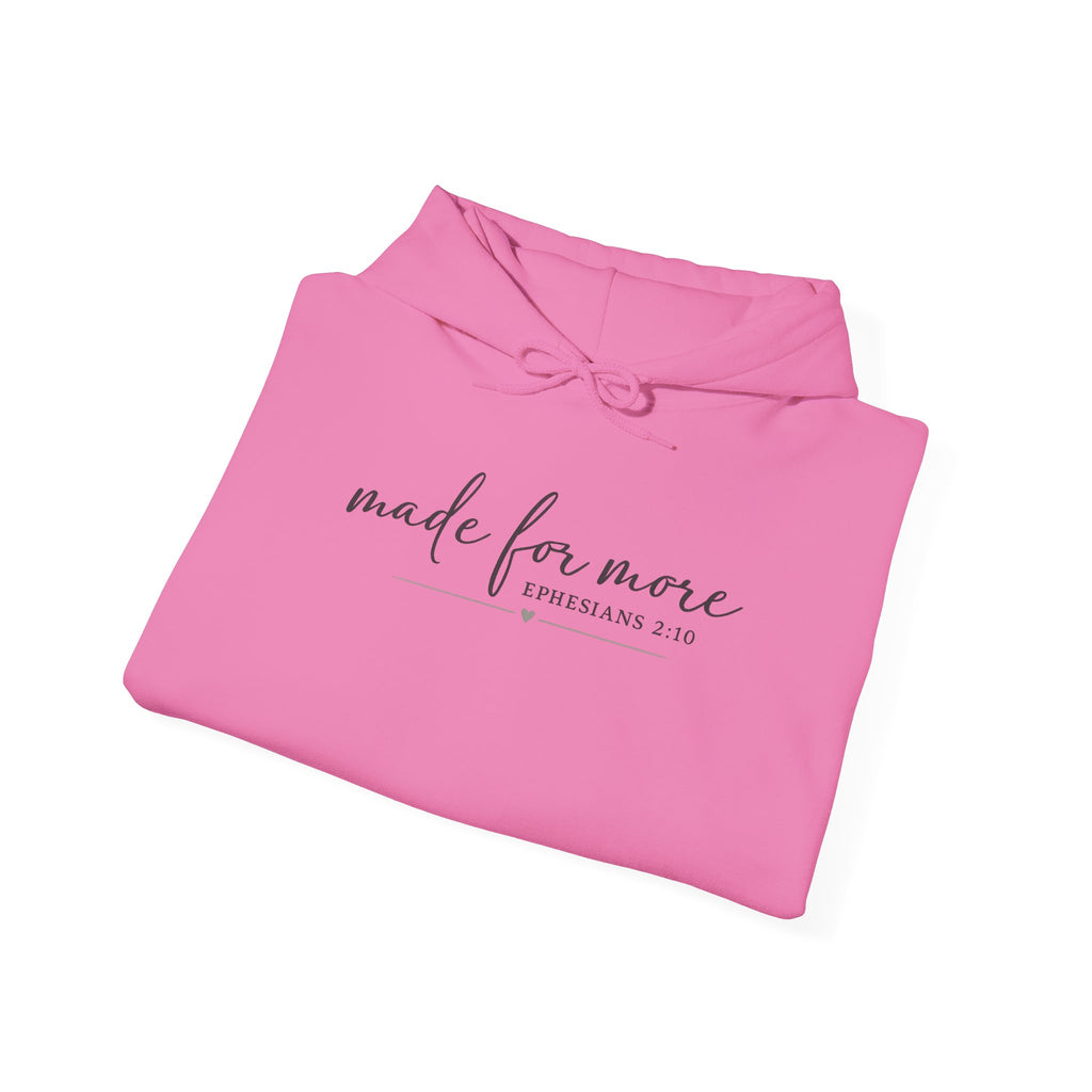 Made For More Hoodie — Inspirational Minimal Script Pullover
