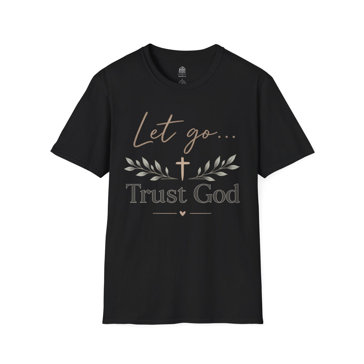 Trust God Christian T-Shirt – "Let Go… Trust God" Inspirational Tee