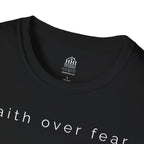Faith Over Fear T-Shirt — Minimal Christian Inspirational Tee