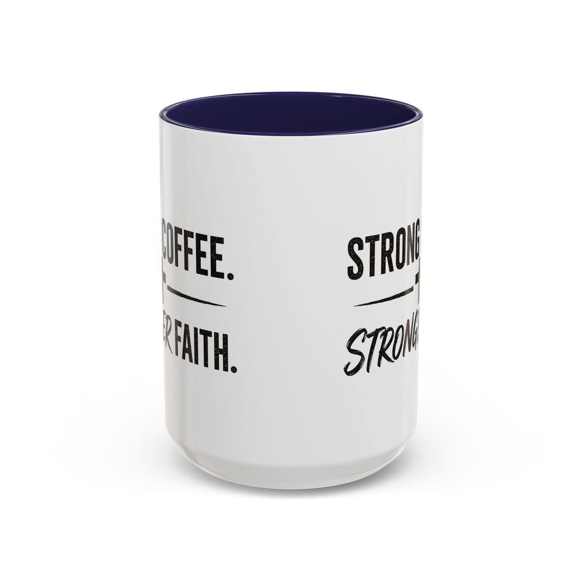 Strong Coffee Stronger Faith Mug