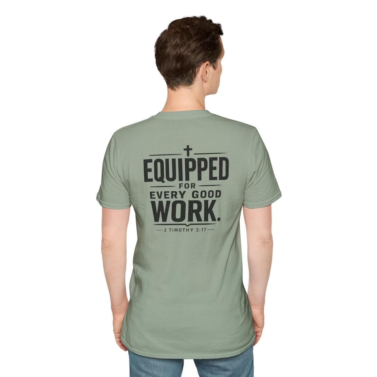 Equipped for Every Good Work T-Shirt — Christian Inspirational Faith Tee (2 Timothy 3:17)