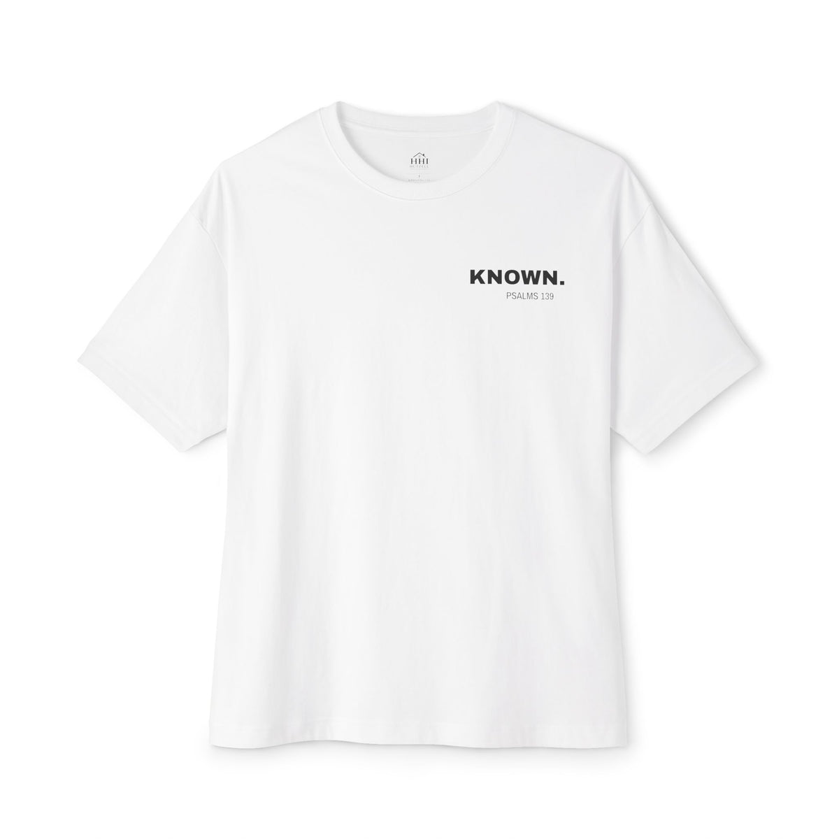 Known. Graphic Tee — Inspirational Message Boxy T-Shirt