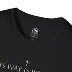 His Way Is Better T-Shirt — Minimal Cross Christian Tee