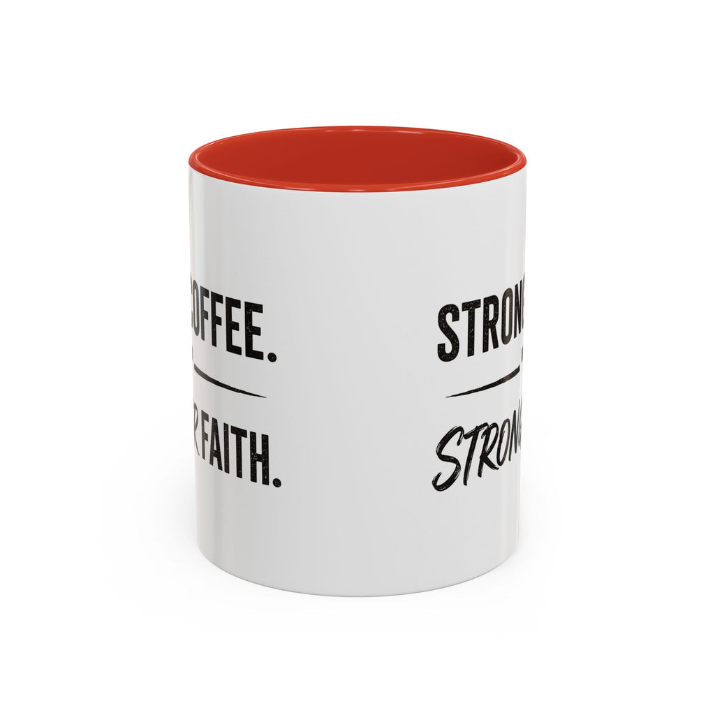 Strong Coffee Stronger Faith Mug