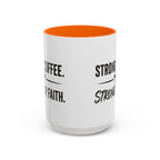 Strong Coffee Stronger Faith Mug