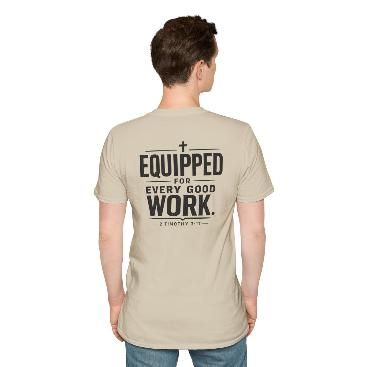 Equipped for Every Good Work T-Shirt — Christian Inspirational Faith Tee (2 Timothy 3:17)