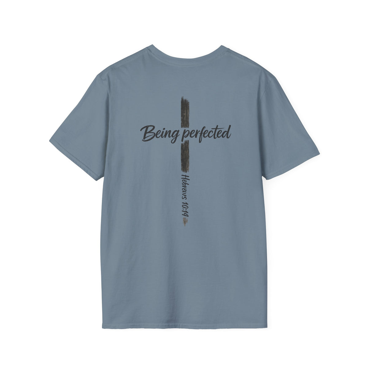 Being perfected T-Shirt — Inspirational Christian Cross Tee (Hebrews 10:14)