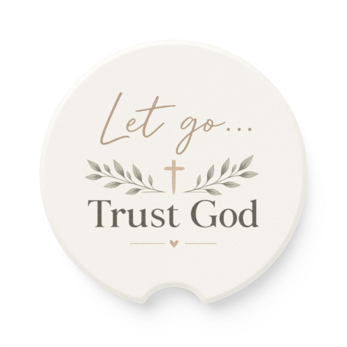 Let Go Trust God Soapstone Car Coaster
