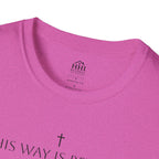 His Way Is Better T-Shirt — Minimal Cross Christian Tee